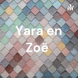 Yara en Zoë