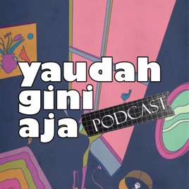 Yaudah Gini Aja