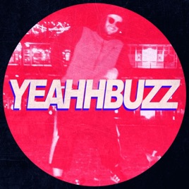 Yeahhbuzz' BIG TUNES Podcast