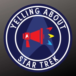Yelling About Star Trek