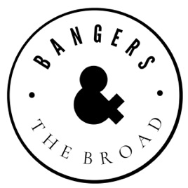 Bangers & The Broad