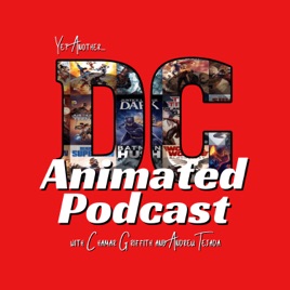 Yet Another DC Animated Podcast
