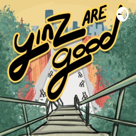 Yinz Are Good