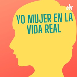 YO MUJER EN LA VIDA REAL