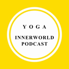 YOGA Innerworld Podcast