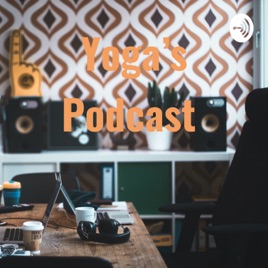 Yoga’s Podcast