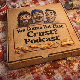 You Gonna Eat That Crust?