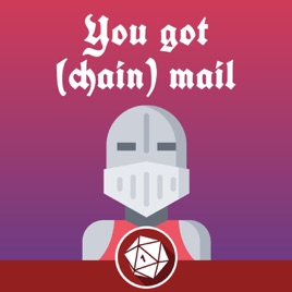 You got chainmail