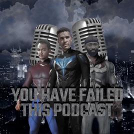 You Have Failed This Podcast