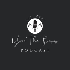 You The Boss Podcast