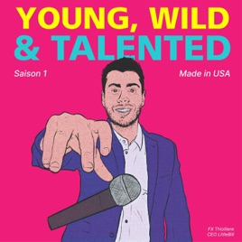 Young, Wild & Talented 🎙