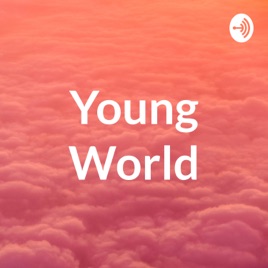 Young World