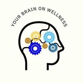 Your Brain On Wellness