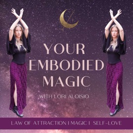 Your Embodied Magic
