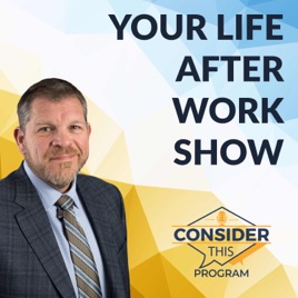 Your Life After Work Show