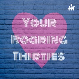 Your Roaring Thirties