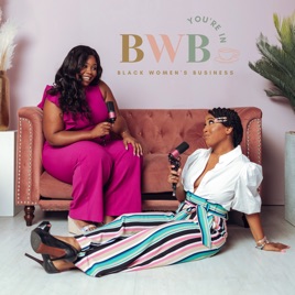 You're In Black Women's Business