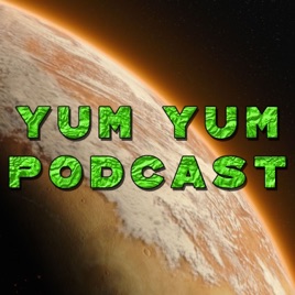 Yum Yum Podcast