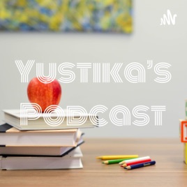 Yustika's Podcast
