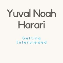 Yuval Noah Harari Getting Interviewed