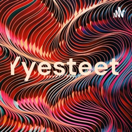 Yyesteet