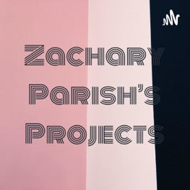 Zachary Parish's Projects