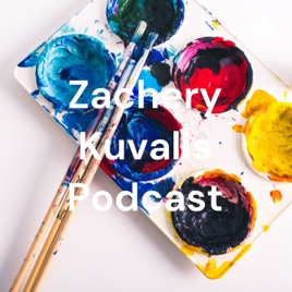 Zachery Kuvalis Podcast