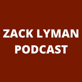Zack Lyman Podcast