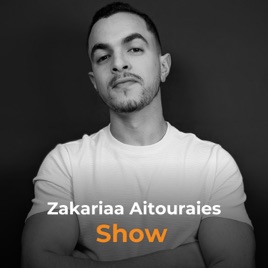 Zakariaa Aitouraies Show