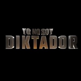 YO NO SOY DIKTADOR