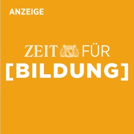 ZEIT für Bildung – der Podcast