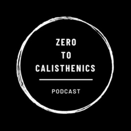 Zero To Calisthenics