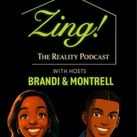 Zing! The Reality Podcast