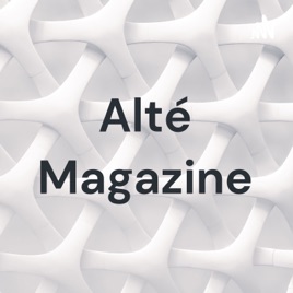 Alté Magazine