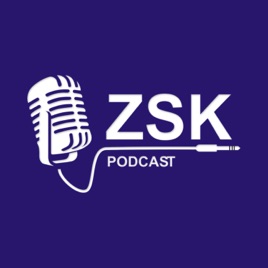 ZSK podcast
