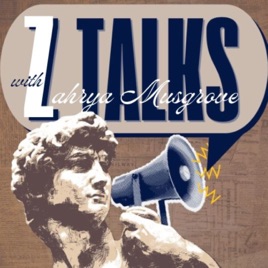 ZTalks with Zahrya Musgrove