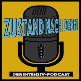 Zustand nach Dienst - Der Intensivpodcast