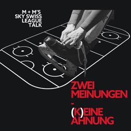 Zwei Meinungen - (K)eine Ahnung: M + M's Sky Swiss League Talk