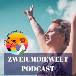 Zweiumdiewelt Podcast