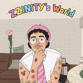 ZZINITY’s World
